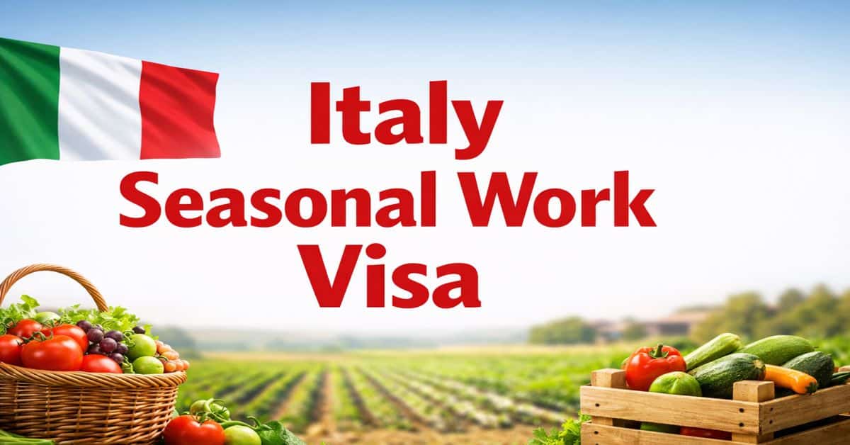 Italy Seasonal Work Visa