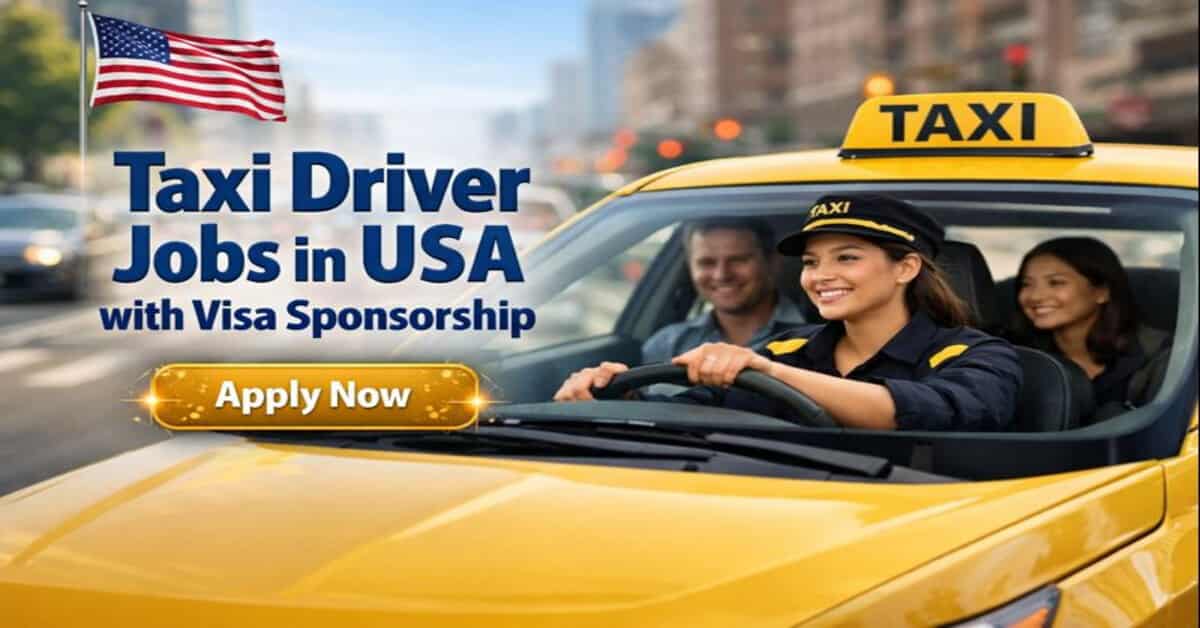 Taxi Driver Jobs in USA with Visa Sponsorship