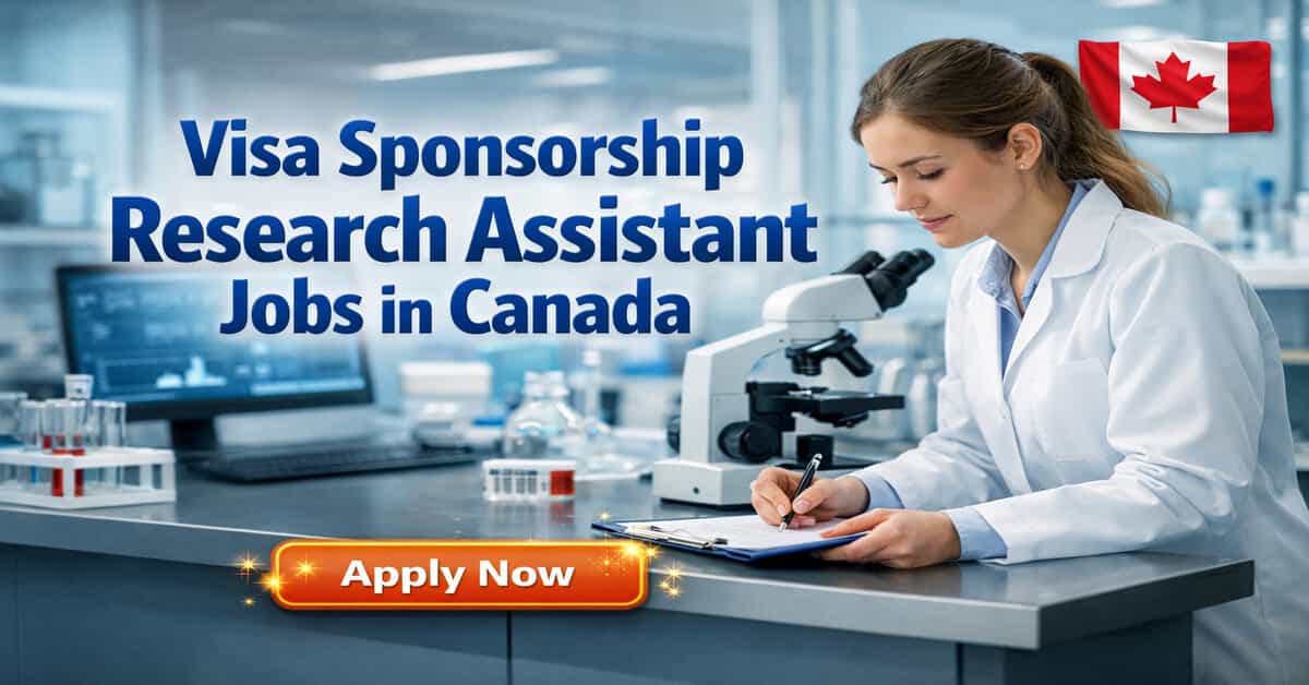 Visa Sponsorship Research Assistant Jobs in Canada