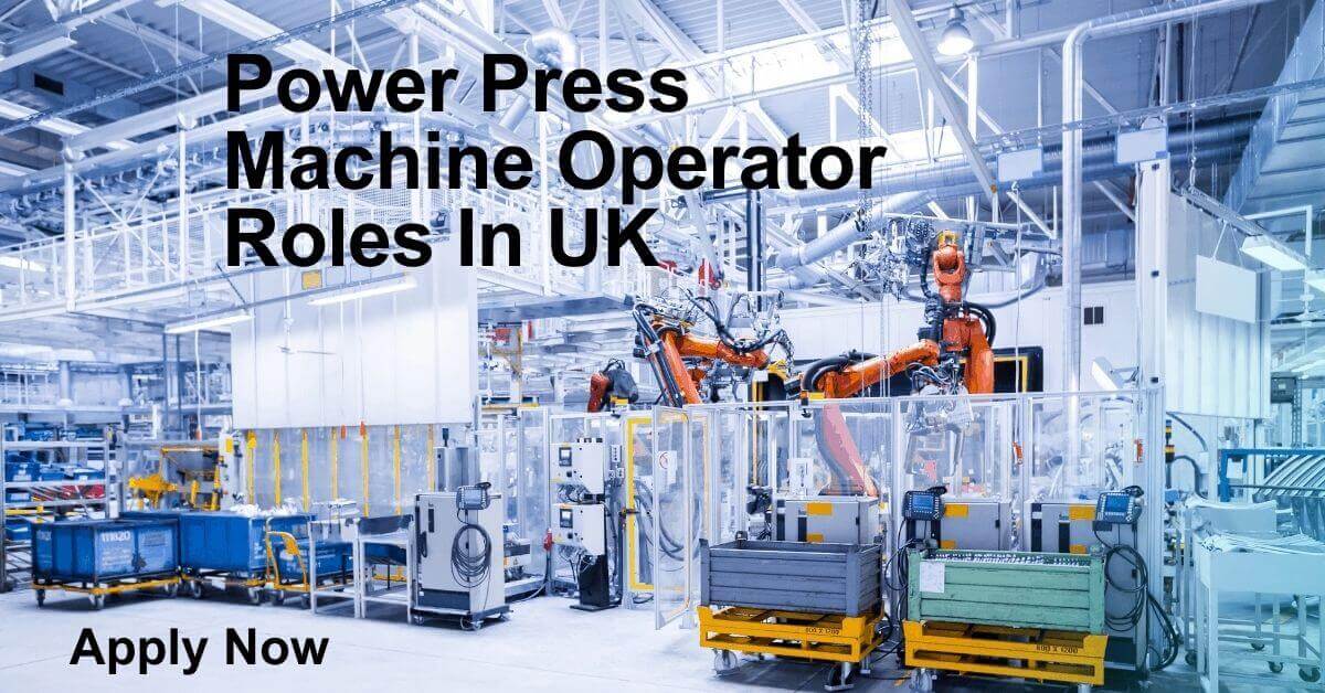 Power Press Machine Operator Roles In UK