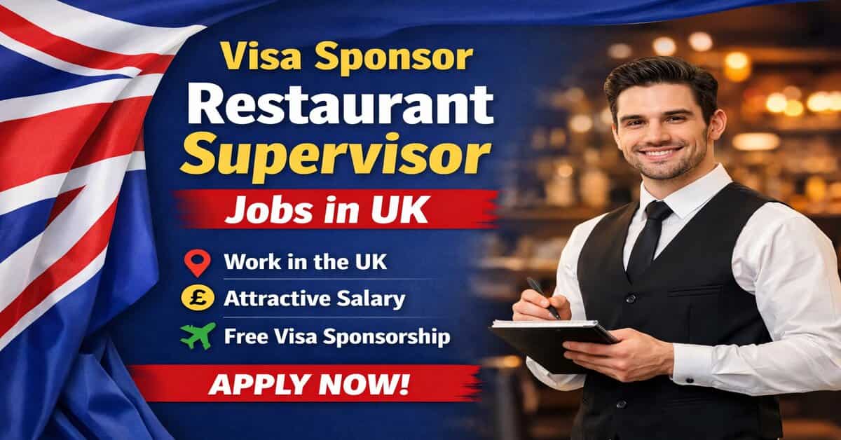 Visa Sponsor Restaurant Supervisor Jobs in UK
