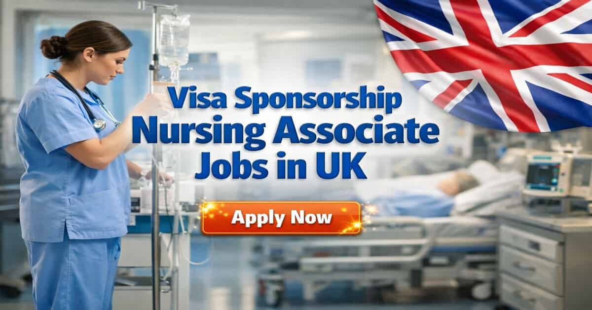 Visa Sponsorship Nursing Associate Jobs in UK