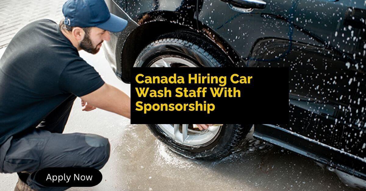 Canada Hiring Car Wash Staff With Sponsorship