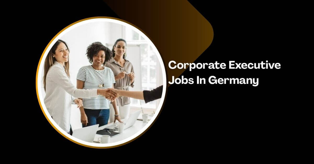 Corporate Executive Jobs In Germany