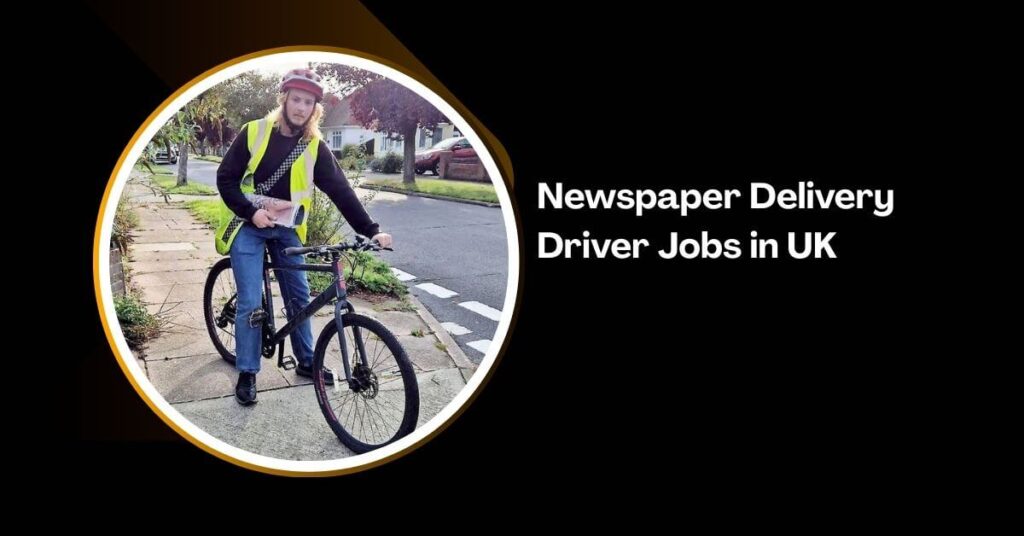 Newspaper Delivery Driver Jobs in UK