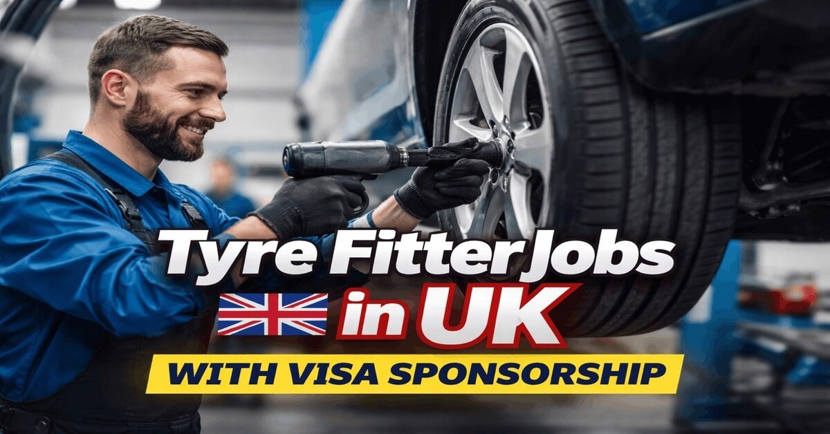 Tyre Fitter Jobs in UK with Visa Sponsorship