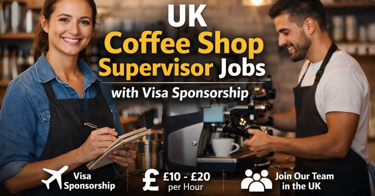 UK Coffee Shop Supervisor Jobs with Visa Sponsorship