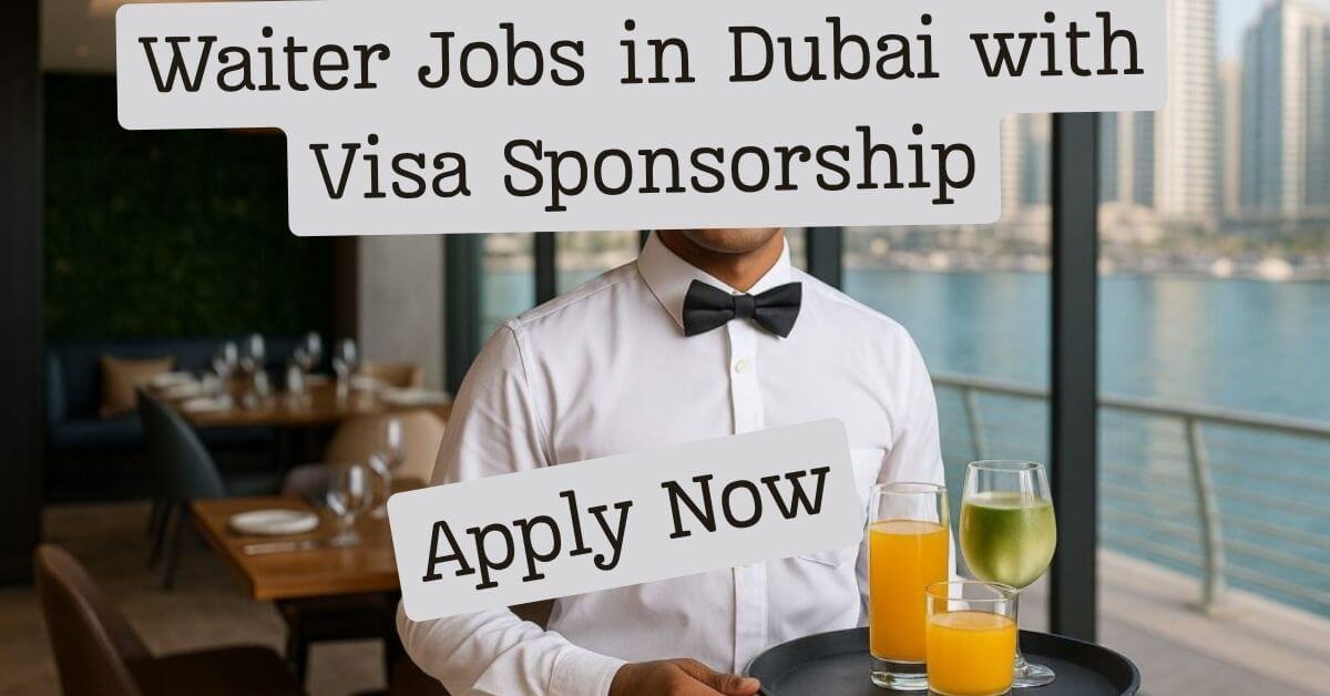 Waiter Jobs in Dubai with Visa Sponsorship