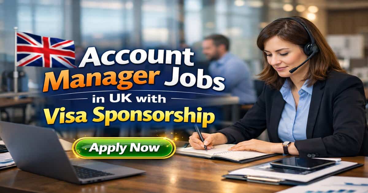 Account Manager Jobs in UK with Visa Sponsorship