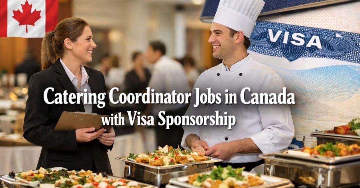 Catering Coordinator Jobs in Canada with Visa Sponsorship