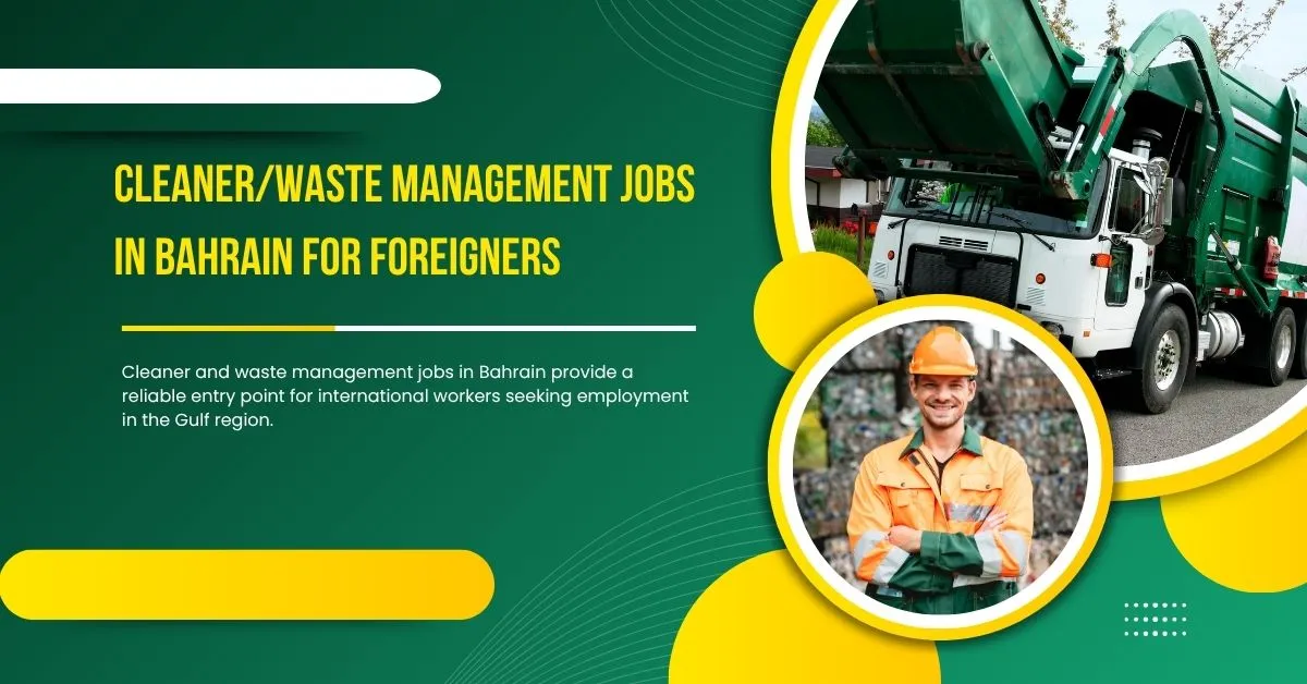 Cleaner/Waste Management Jobs in Bahrain For Foreigners