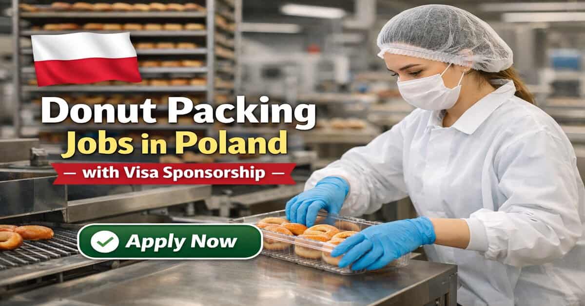 Donut Packing Jobs in Poland with Visa Sponsorship