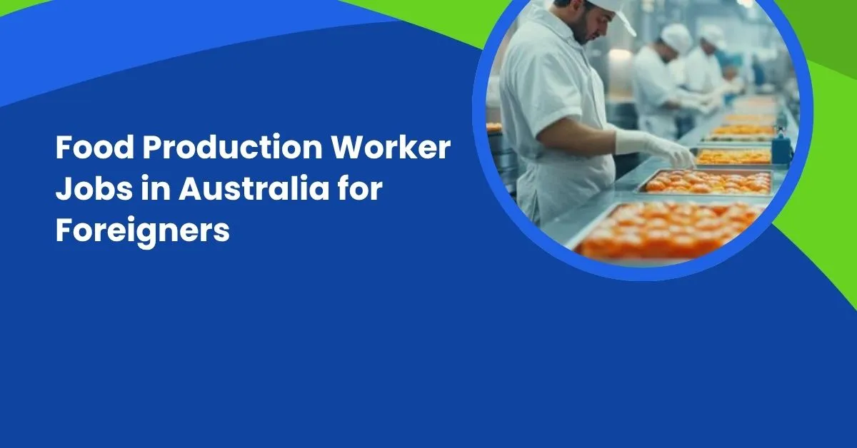 Food Production Worker Jobs in Australia