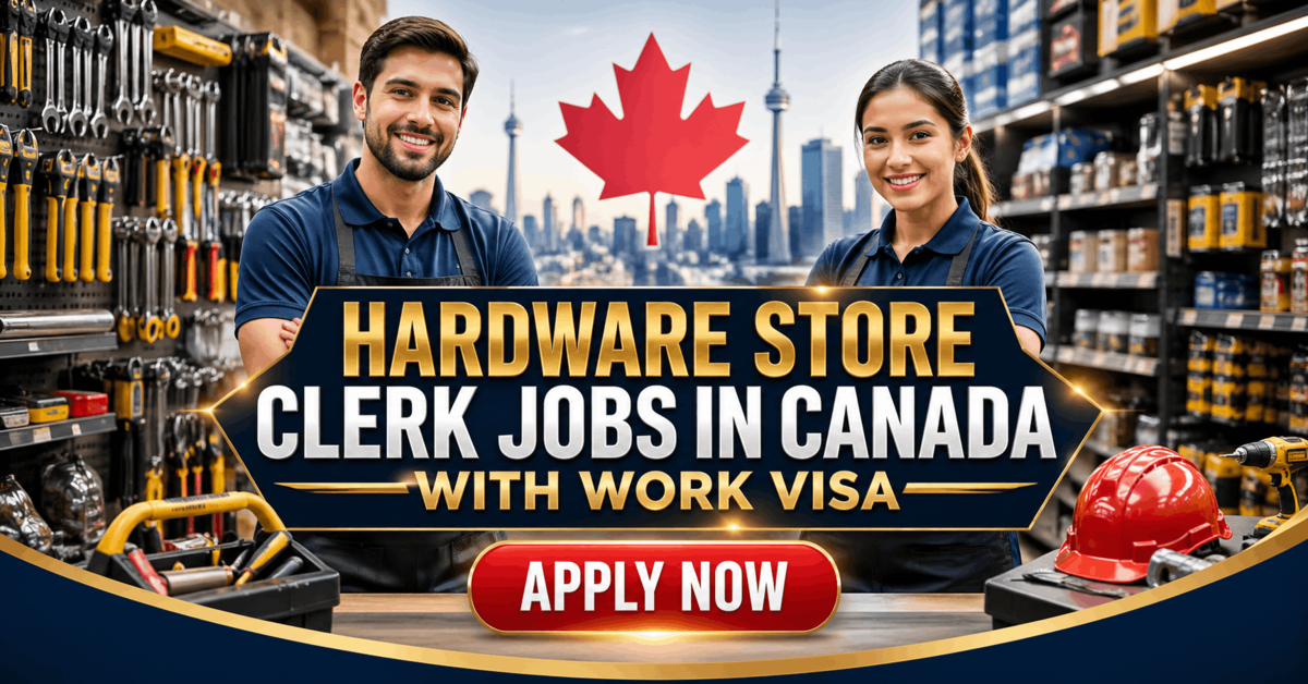 Hardware Store Clerk Jobs in Canada with Work Visa