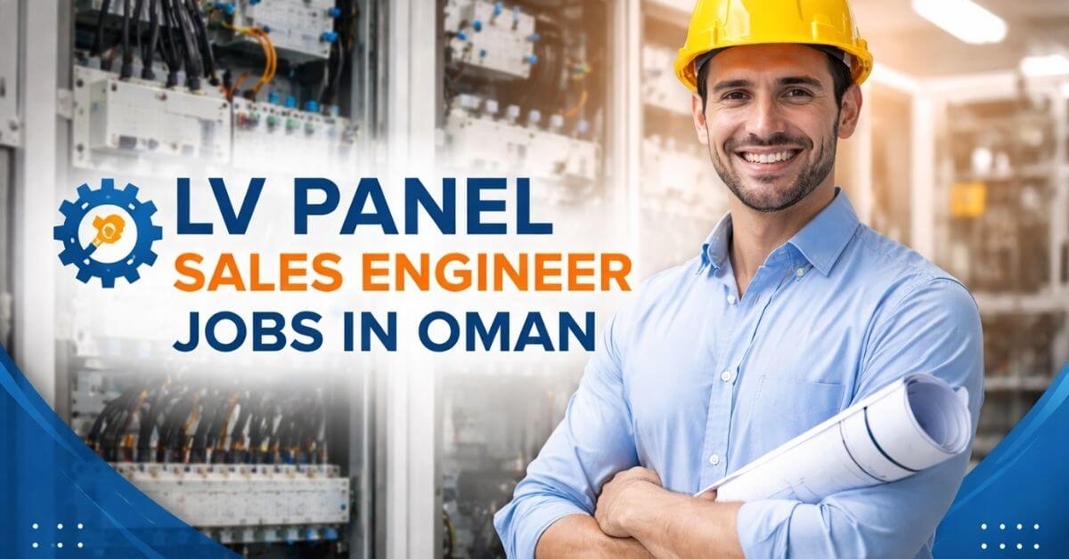 LV Panel Sales Engineer Jobs in Oman
