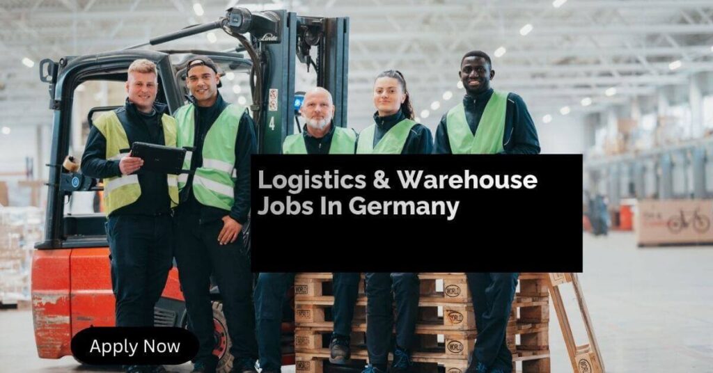 Logistics & Warehouse Jobs In Germany
