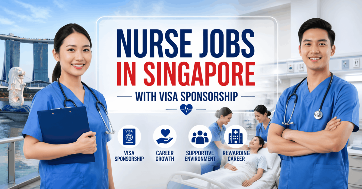 Nurse Jobs in Singapore with Visa Sponsorship
