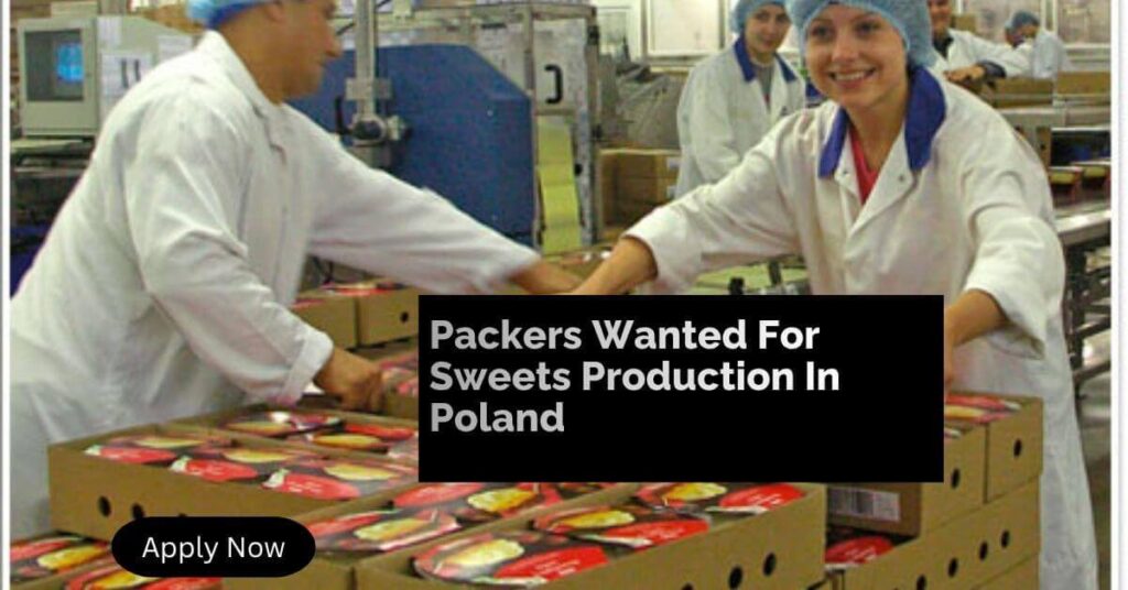 Packers Wanted For Sweets Production In Poland