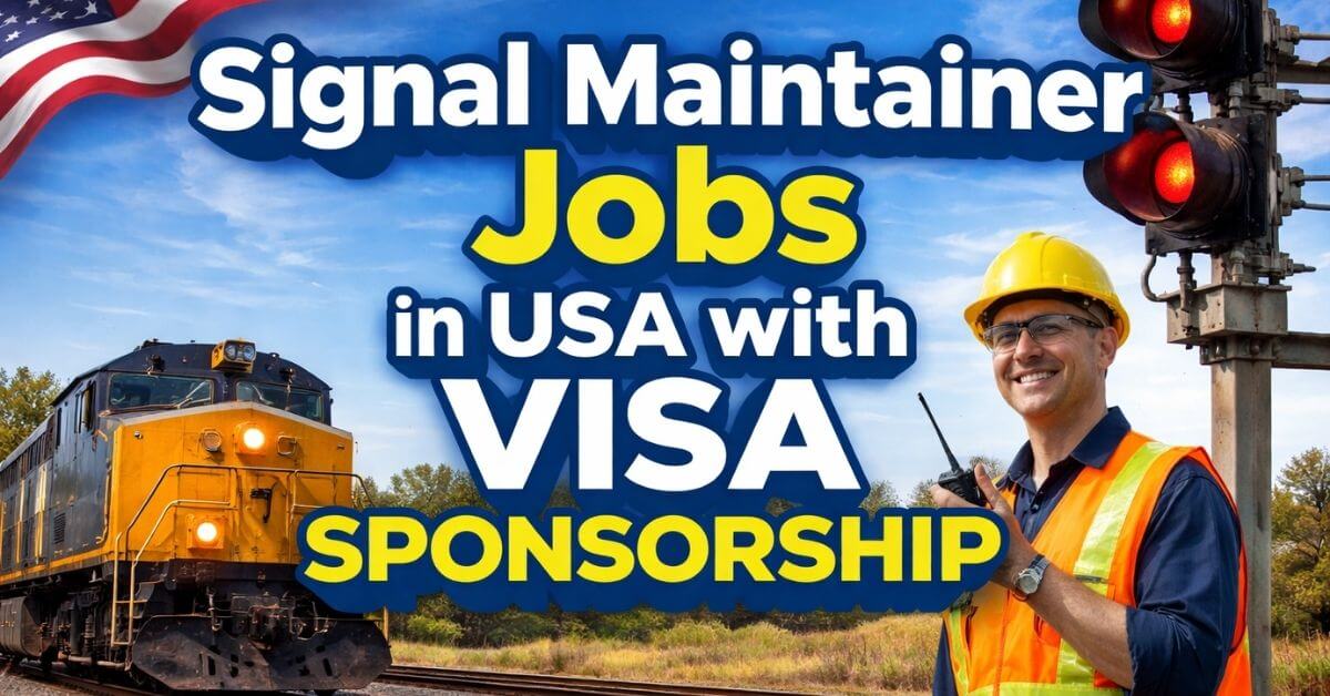 Signal Maintainer Jobs in USA with Visa Sponsorship