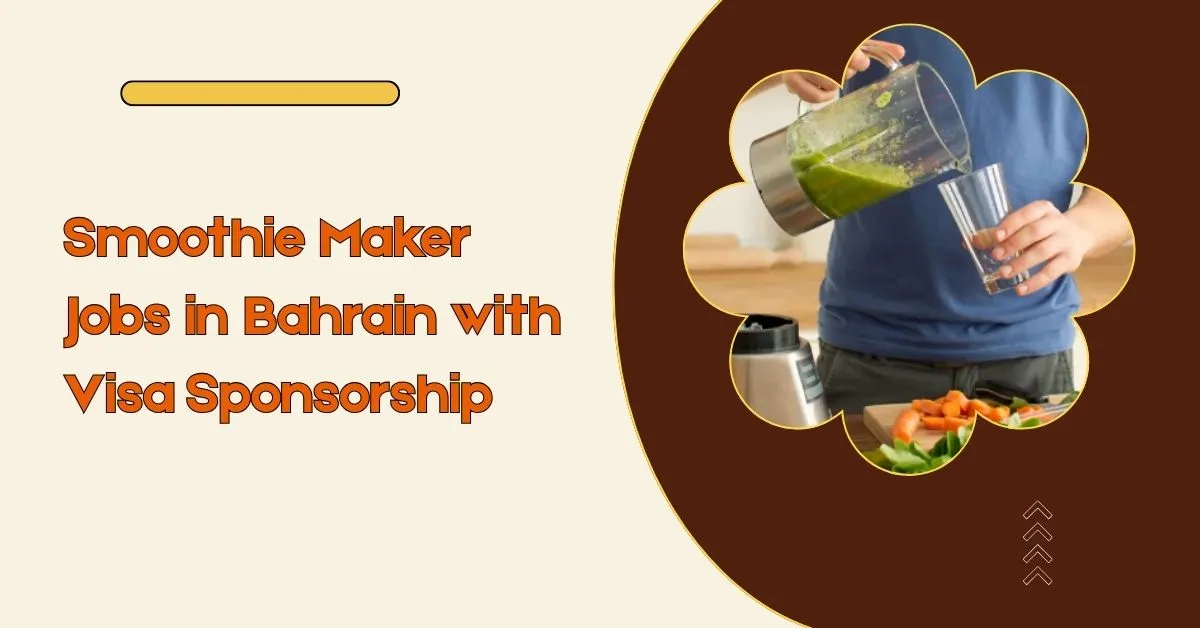 Smoothie Maker Jobs in Bahrain