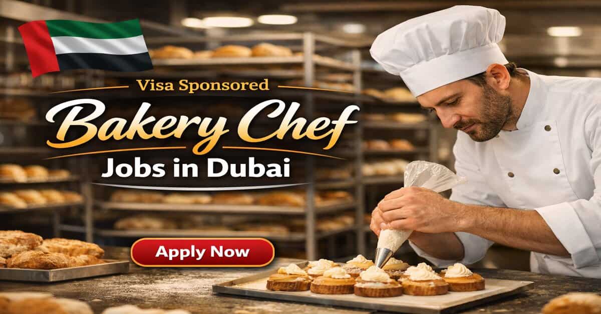 Visa Sponsored Bakery Chef Jobs in Dubai