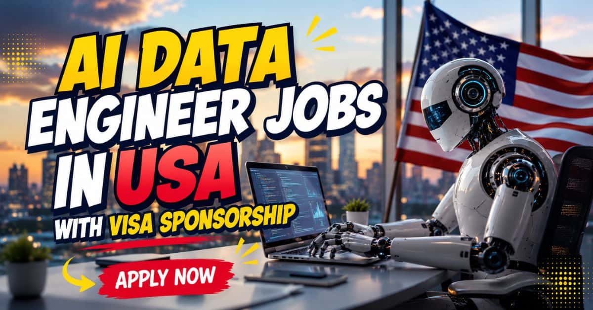 AI Data Engineer Jobs in USA with Visa Sponsorship