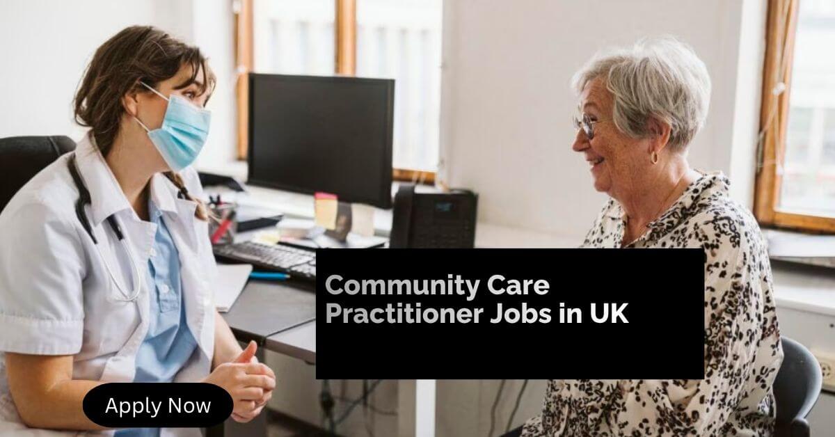 Community Care Practitioner Jobs in UK