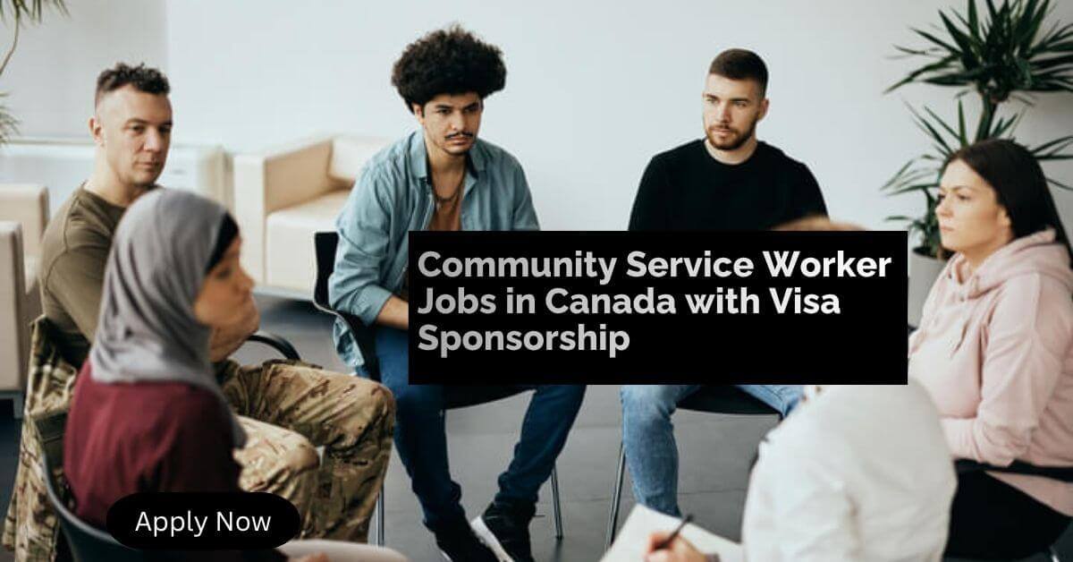 Community Service Worker Jobs in Canada with Visa Sponsorship