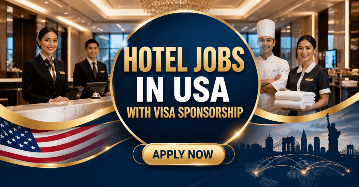 Hotel Jobs in USA with Visa Sponsorship