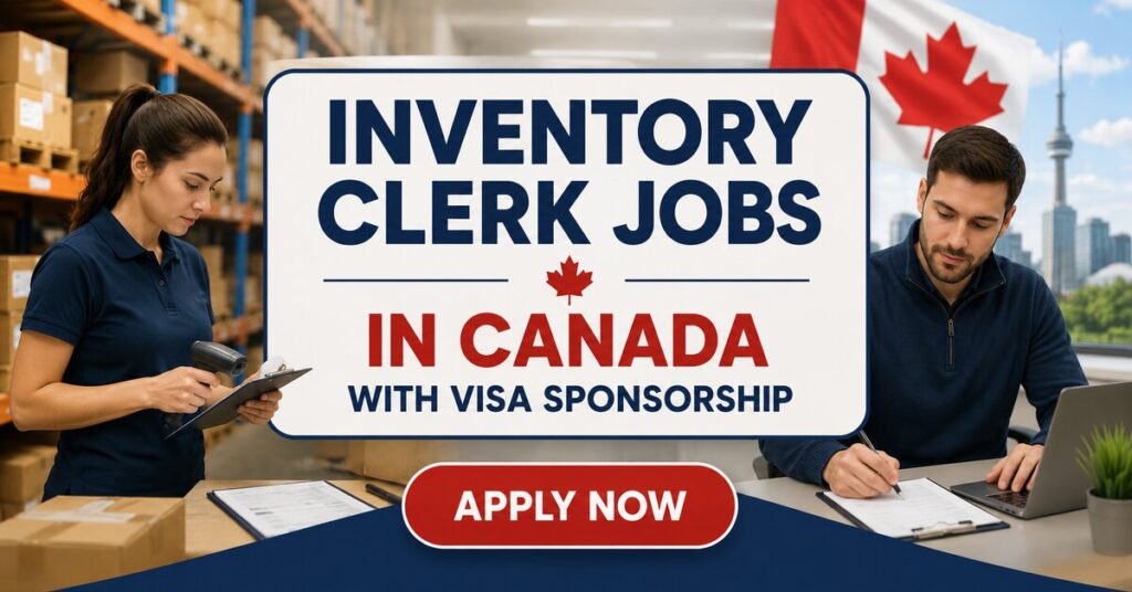 Inventory Clerk Jobs in Canada with Visa Sponsorship