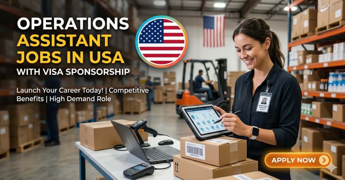 Operations Assistant Jobs in USA with Visa Sponsorship