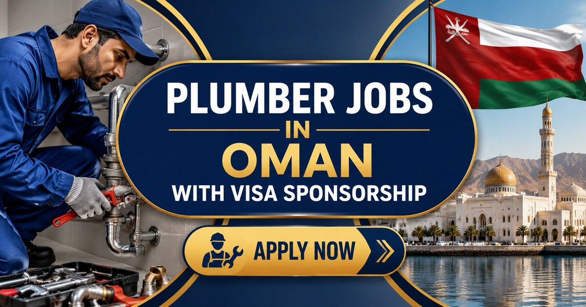 Plumber Jobs in Oman with Visa Sponsorship