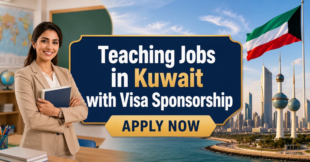 Teaching Jobs in Kuwait with Visa Sponsorship
