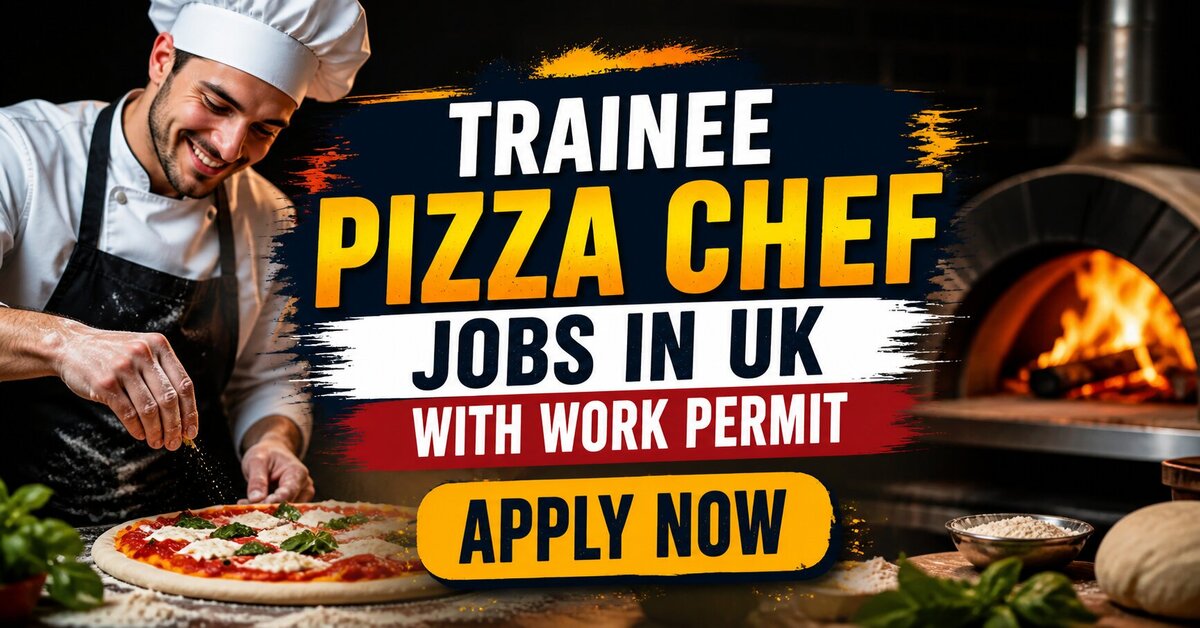 Trainee Pizza Chef Jobs in UK with Work Permit