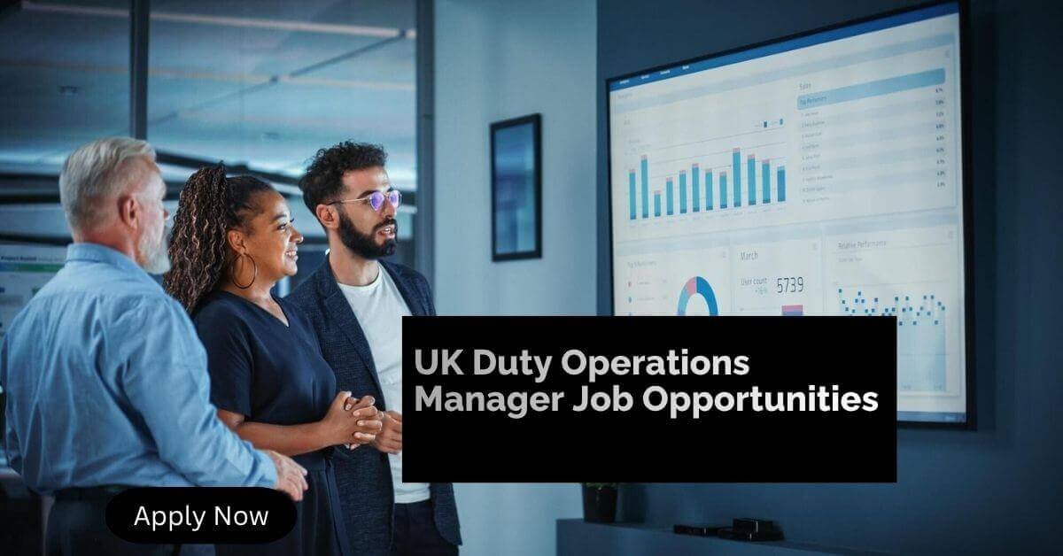 UK Duty Operations Manager Job Opportunities