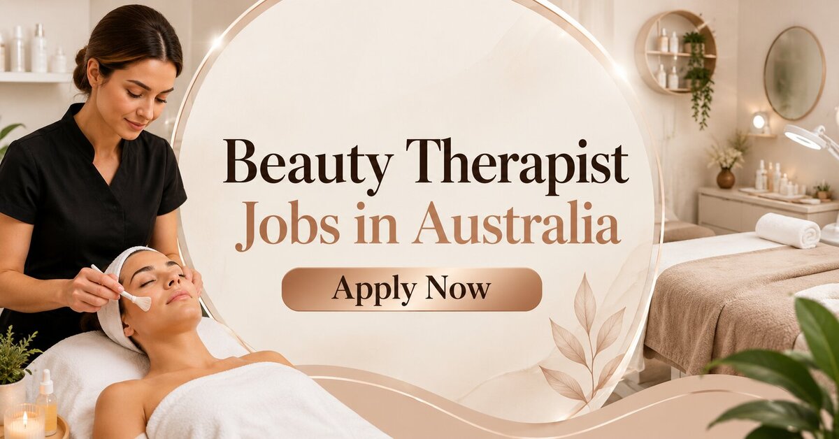 Beauty Therapist Jobs in Australia