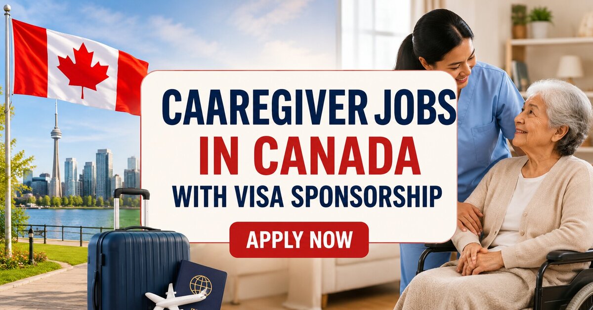Caregiver Jobs in Canada with Visa Sponsorship