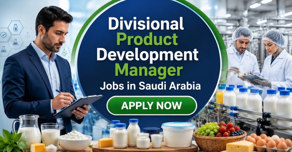 Divisional Product Development Manager Jobs in Saudi Arabia