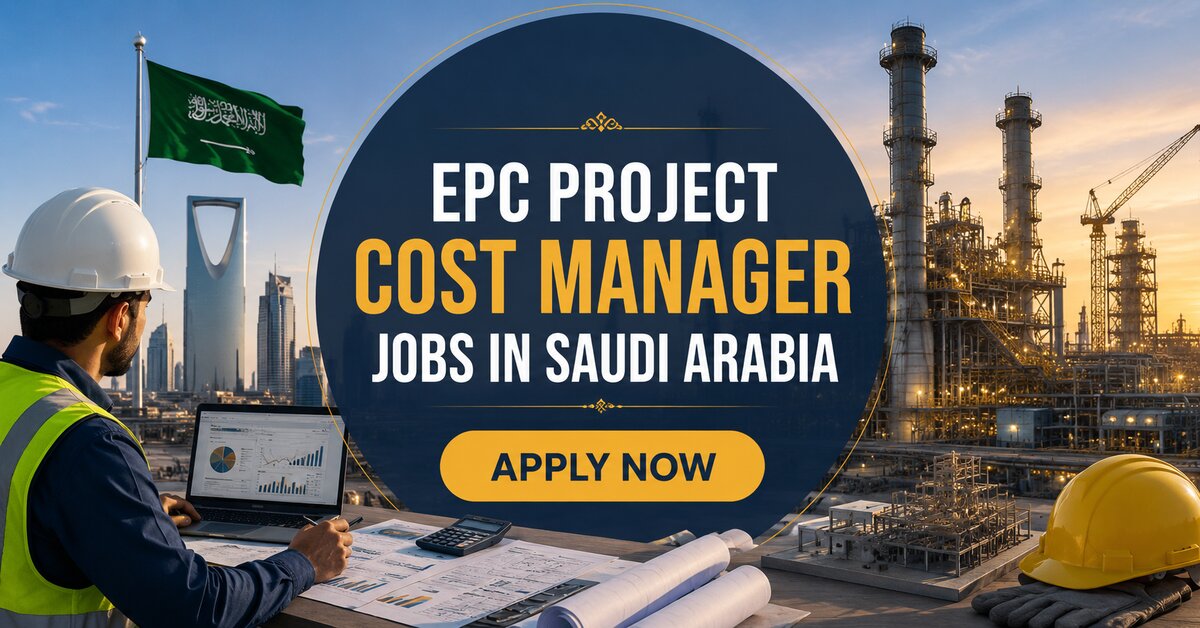 EPC Project Cost Manager Jobs in Saudi Arabia