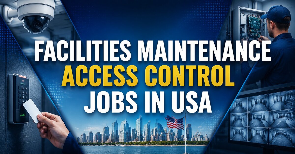Facilities Maintenance Access Control Jobs in USA