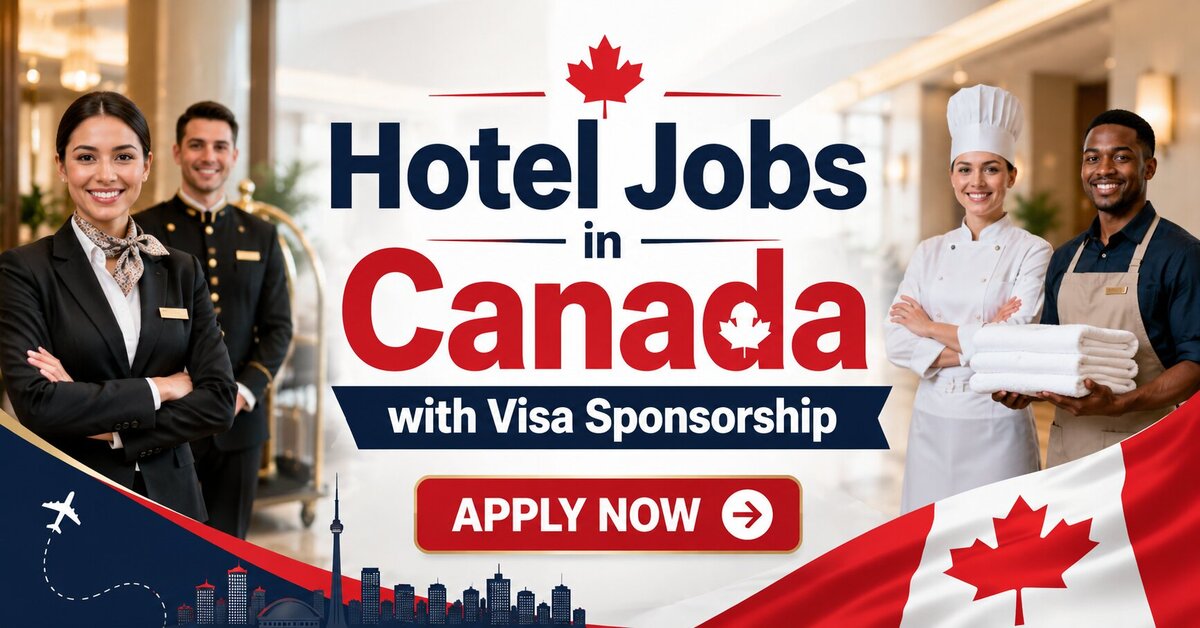 Hotel Jobs in Canada with Visa Sponsorship