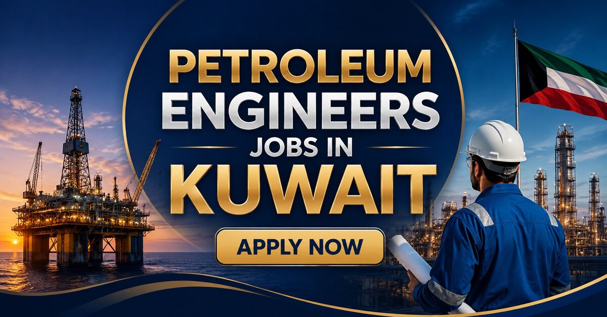 Petroleum Engineers Jobs in Kuwait