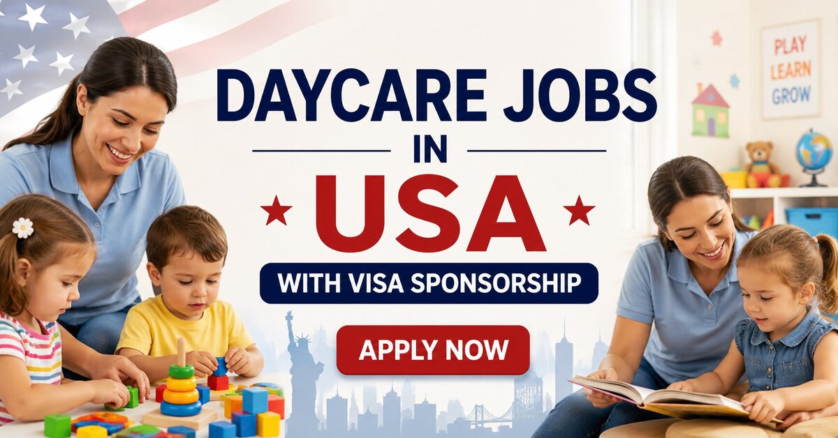 Daycare Jobs in USA with Visa Sponsorship