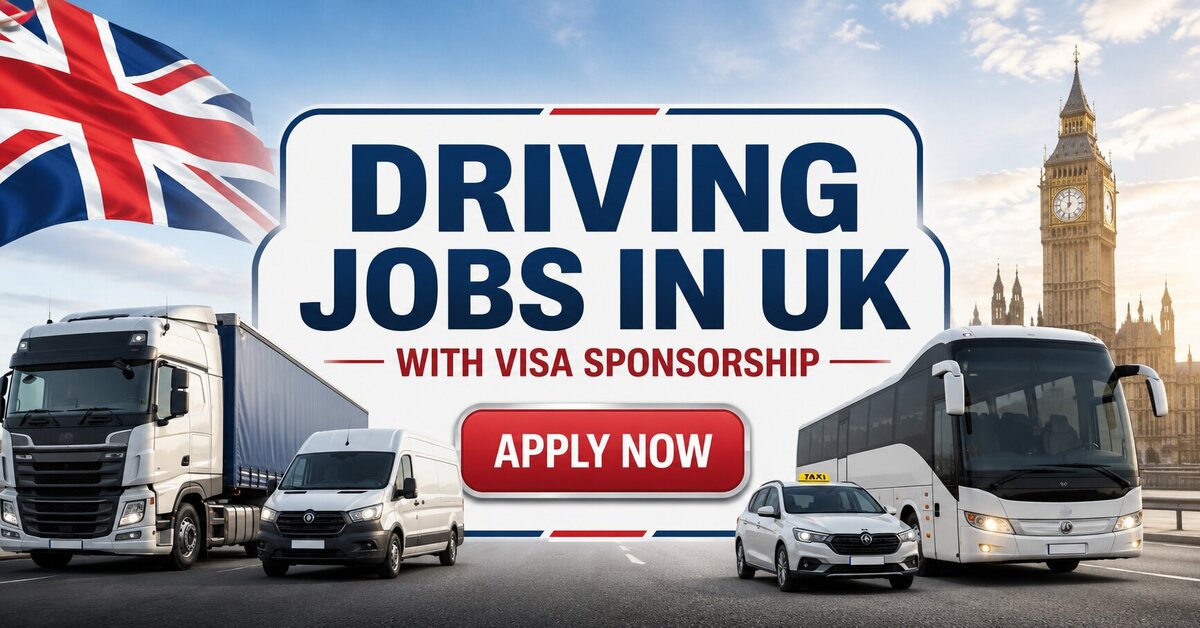 Driving Jobs in UK with Visa Sponsorship