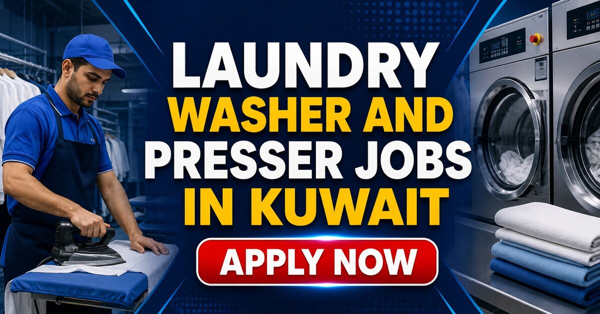 Laundry Washer and Presser Jobs in Kuwait