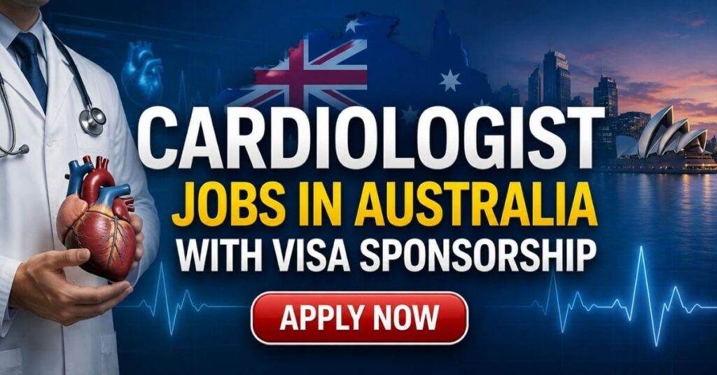 Cardiologist Jobs in Australia with Visa Sponsorship