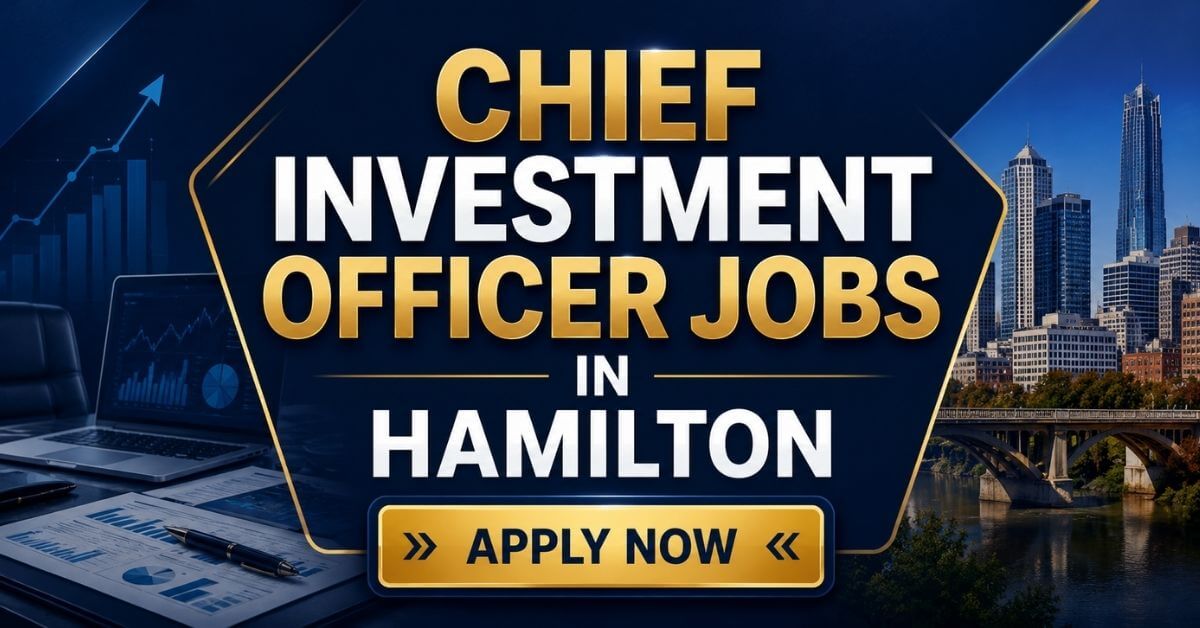 Chief Investment Officer Jobs in Hamilton