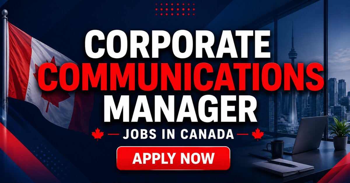 Corporate Communications Manager Jobs in Canada