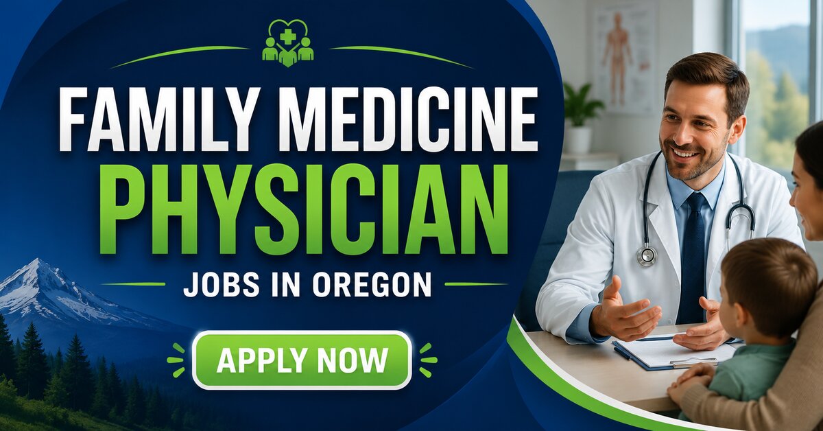 Family Medicine Physician Jobs in Oregon