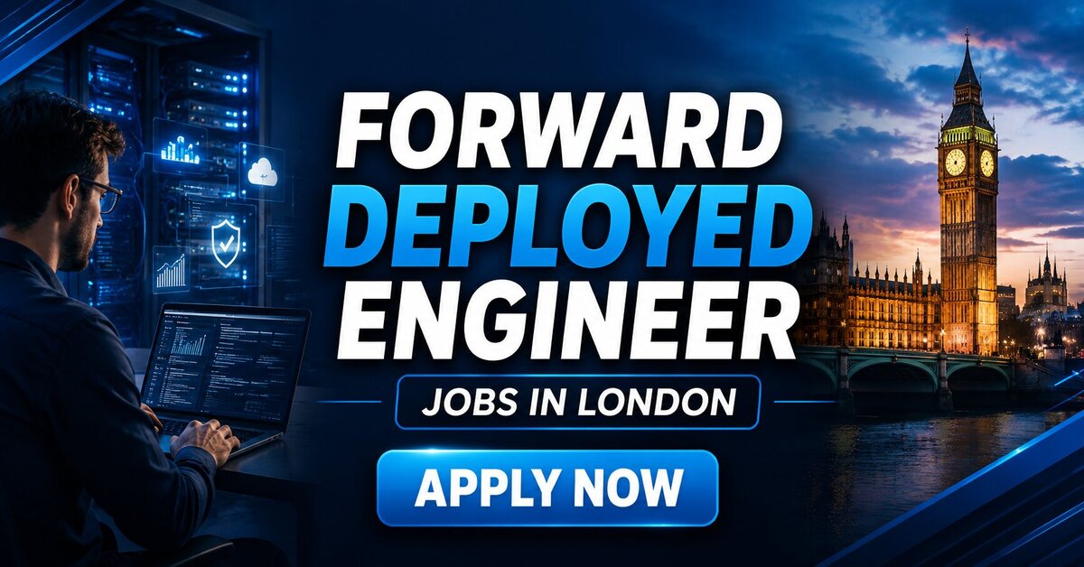 Forward Deployed Engineer Jobs in London